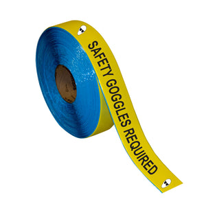Floor Marking Message Tape, 2'' x 100' , SAFETY GOGGLES REQUIRED