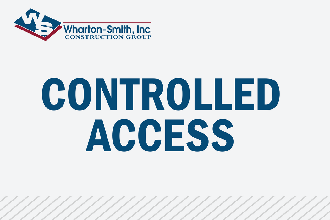 Controlled Access - Wharton-Smith Construction