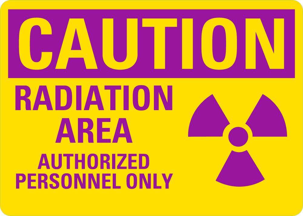 Radioactive Area. Sign CAUTION Radiation Area (Authorized Personnel Only) — makesafetyvisible.com