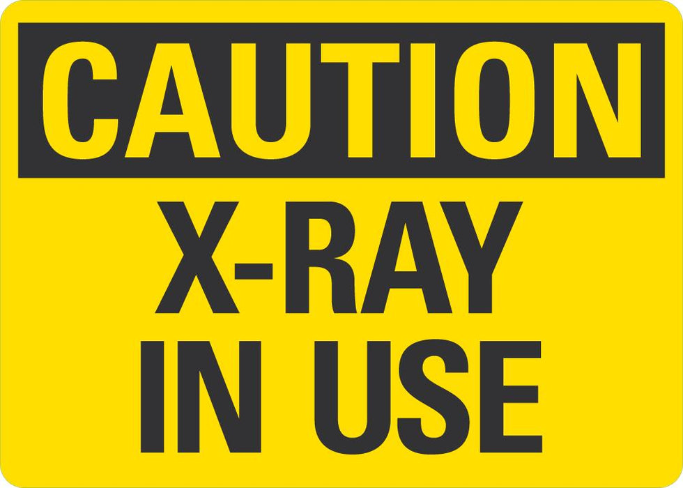 CAUTION X-Ray In Use Sign