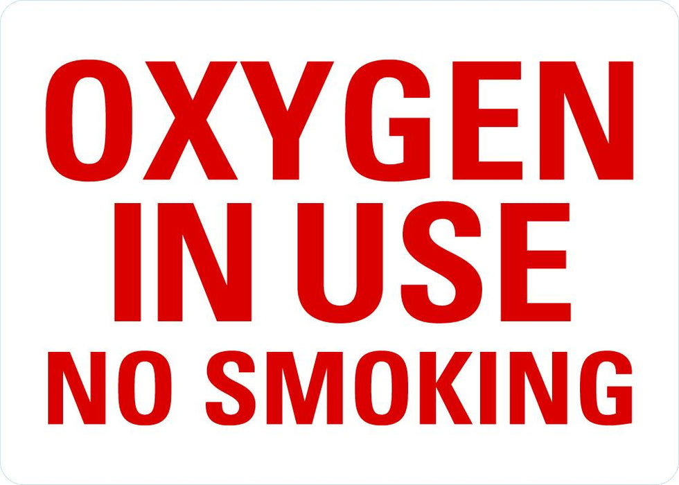 Oxygen In Use, No Smoking Sign