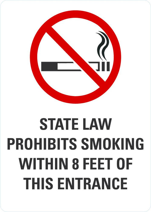 State Law Prohibits Smoking Within 8ft Of This Entrance Sign