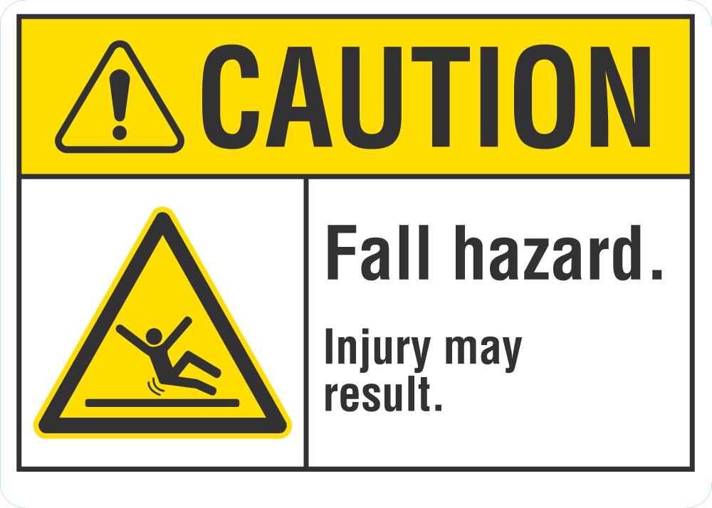 CAUTION Fall Hazard Sign — makesafetyvisible.com