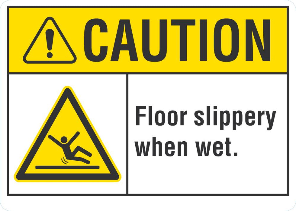 CAUTION Floor Slippery when Wet Sign
