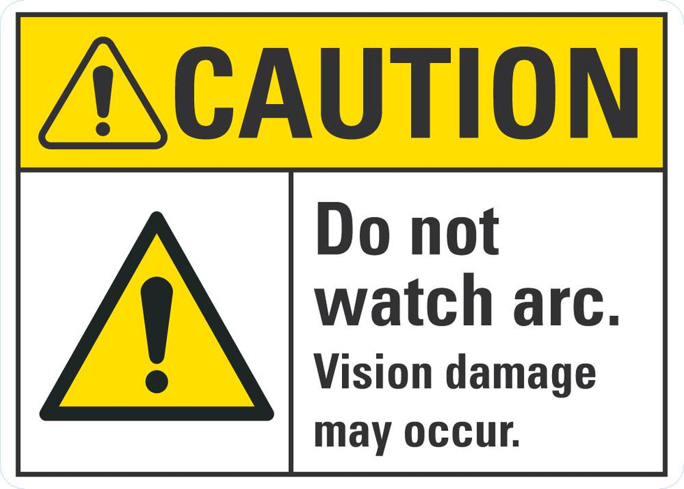 CAUTION DO Not Watch Arc Sign
