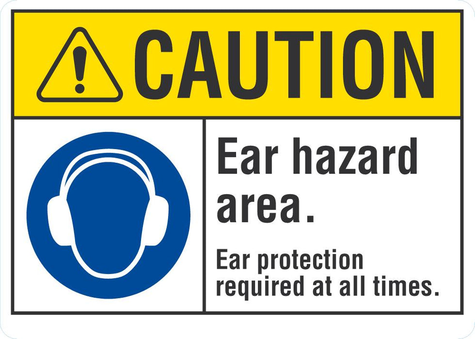 CAUTION Ear Hazard Area Sign
