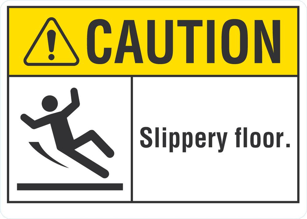 CAUTION Slippery Floor Sign