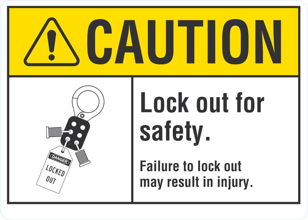 CAUTION Lock Out For Safety Sign — makesafetyvisible.com