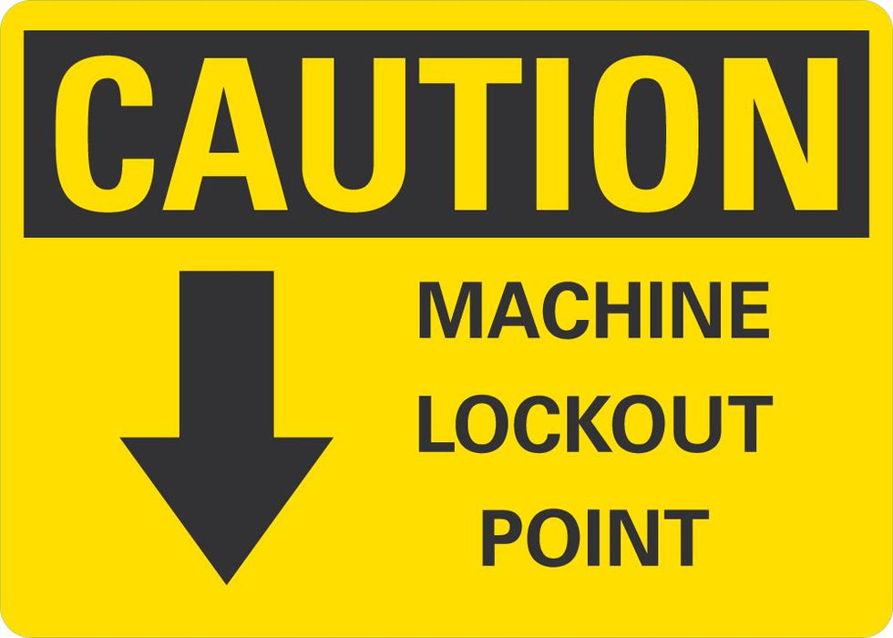 CAUTION Machine Lockout Point Sign