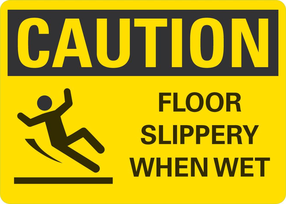 CAUTION Floor Slippery When Wet Sign
