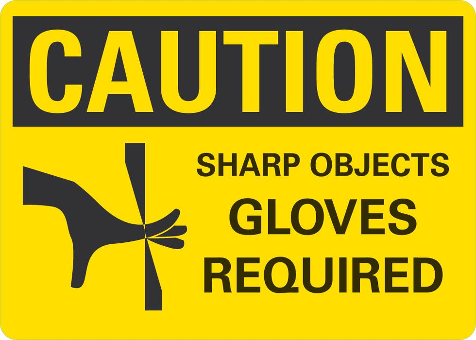 CAUTION Sharp Objects, Gloves Required Sign