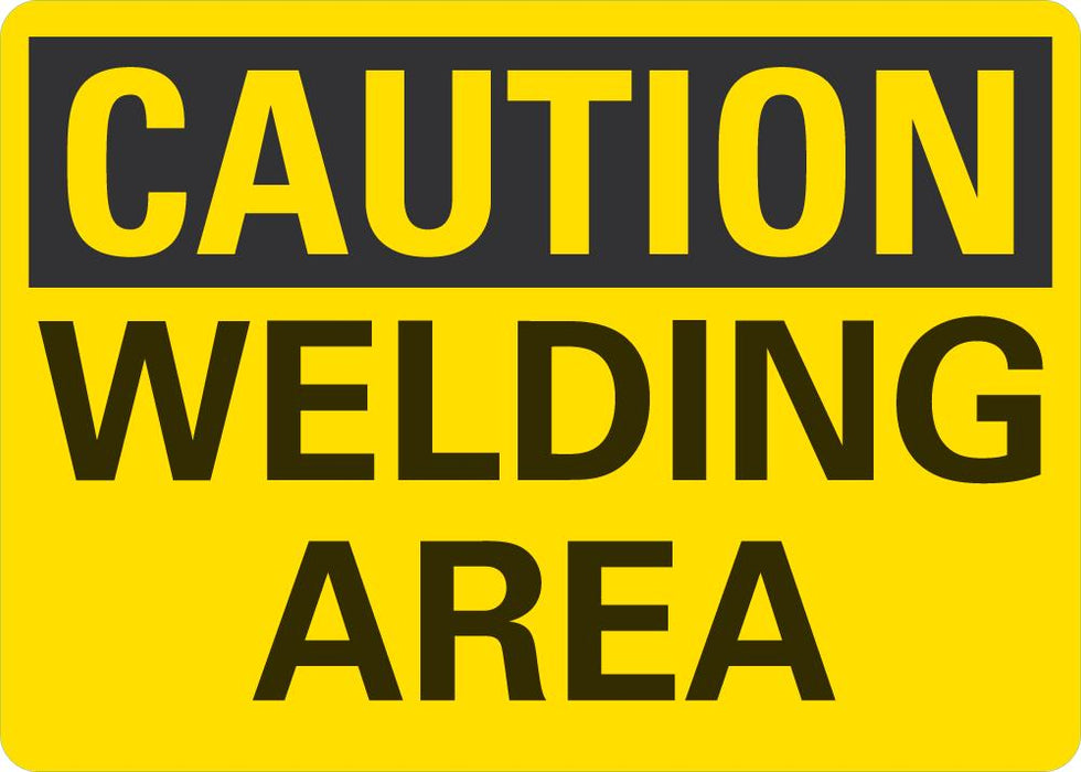 CAUTION Welding Area Sign