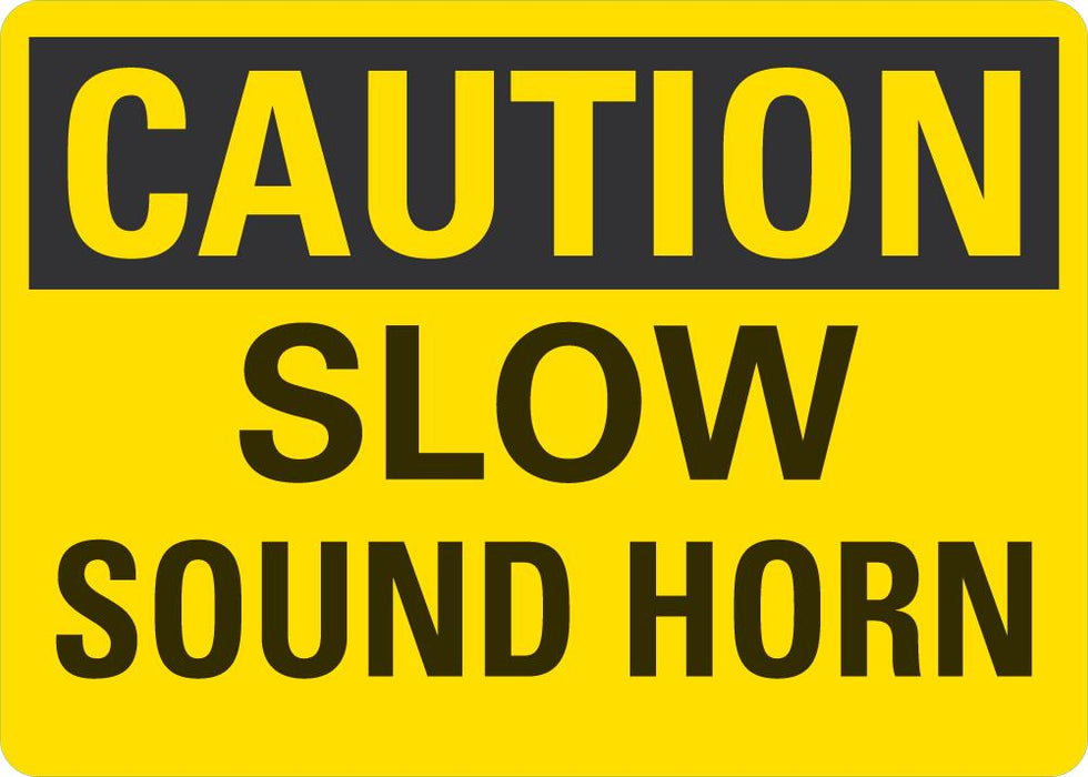 CAUTION Slow Sound Horn Sign