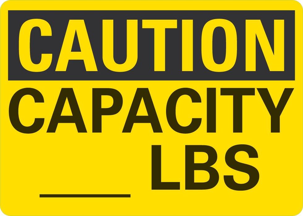 25lbs Sign CAUTION Blank Capacity Lbs Sign — makesafetyvisible.com