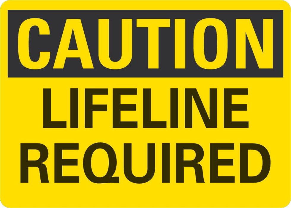 CAUTION Lifeline Required Sign