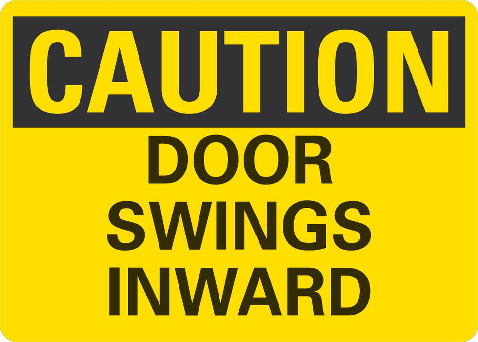 CAUTION Door Swings Inward Sign — makesafetyvisible.com