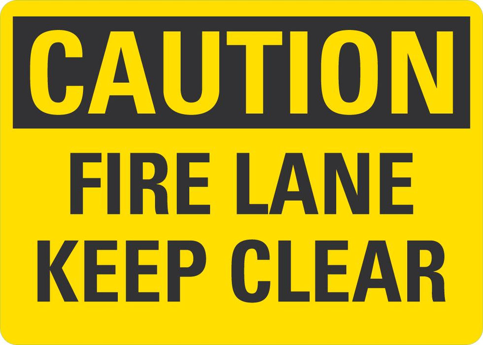 CAUTION Fire Lane Keep Clear Sign