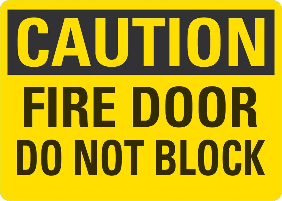 CAUTION Fire Door Do Not Blook Sign