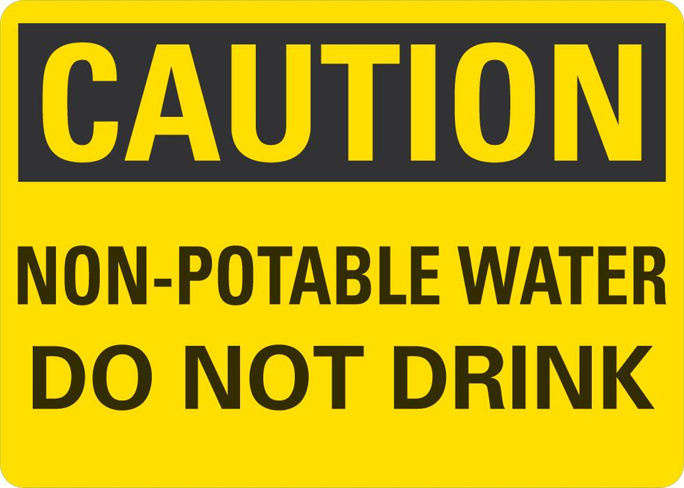 CAUTION Non-Potable Water, Do Not Drink Sign