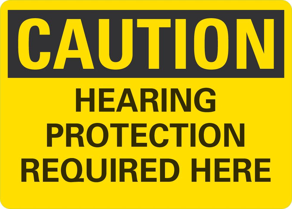 CAUTION Hearing Protection Required Here Sign