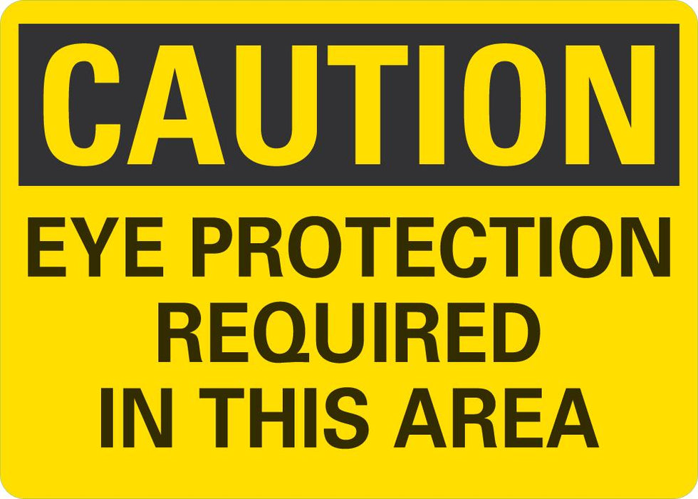 CAUTION Eye Protection Required In This Area Sign