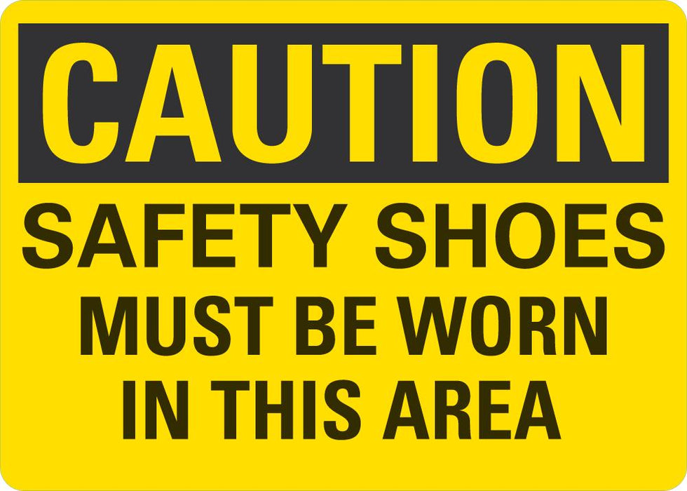 CAUTION Safety Shoes Must Be Worn In This Area Sign