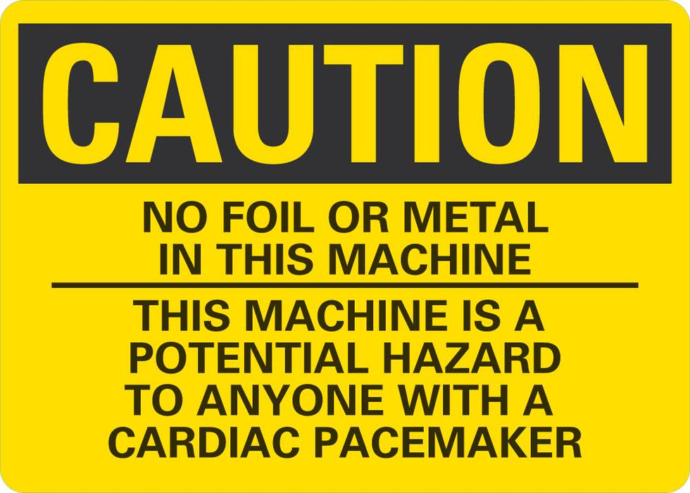 Machine Pacemaker Alert CAUTION No Foil Or Metal In This Machine, Cardiac Pacemaker Potential ...