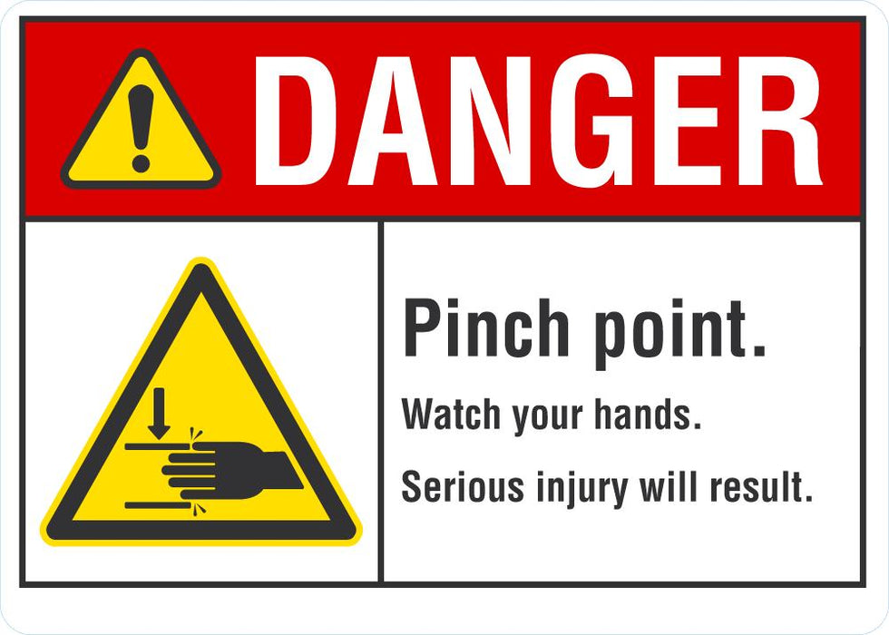 DANGER Pinch Point, Watch Your Hands Sign