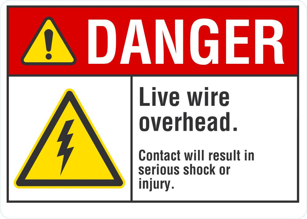DANGER Live Wire Overhead Sign