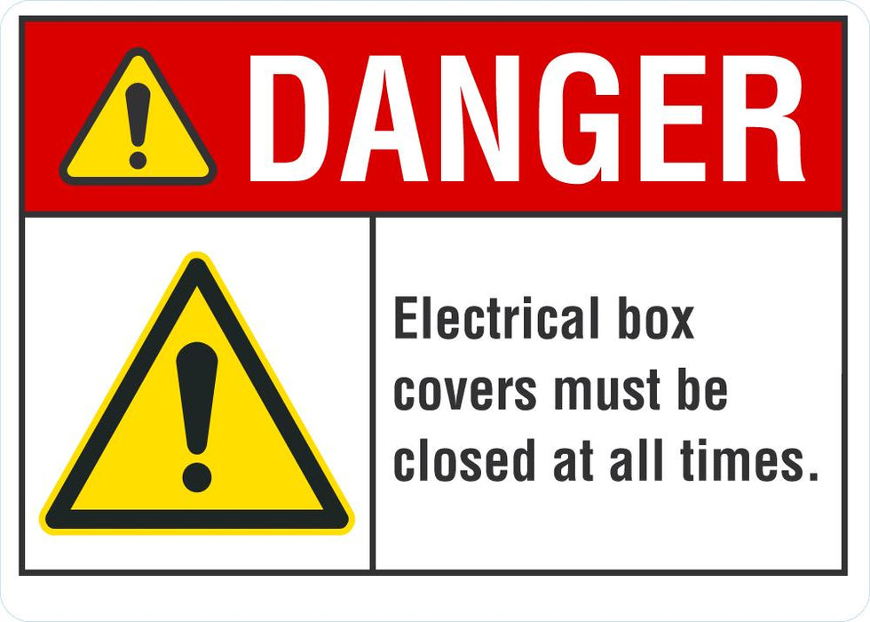DANGER Electrical Box Must Be Closed At All Times Sign