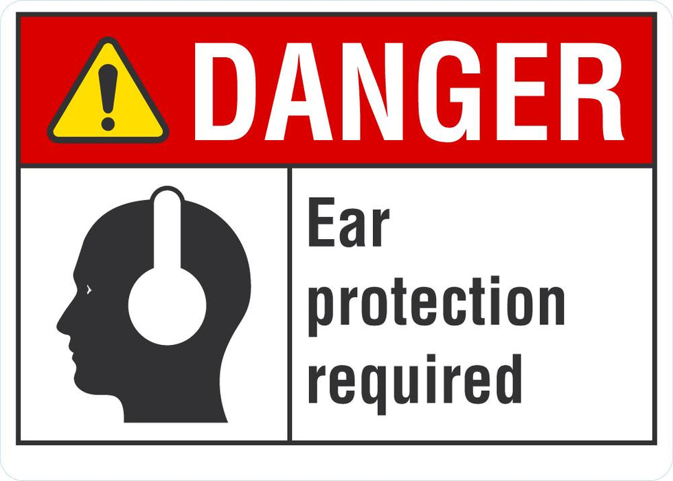 DANGER Ear Protection Required Sign