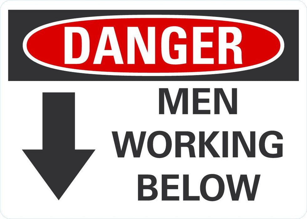 DANGER Men Working Below Sign — makesafetyvisible.com