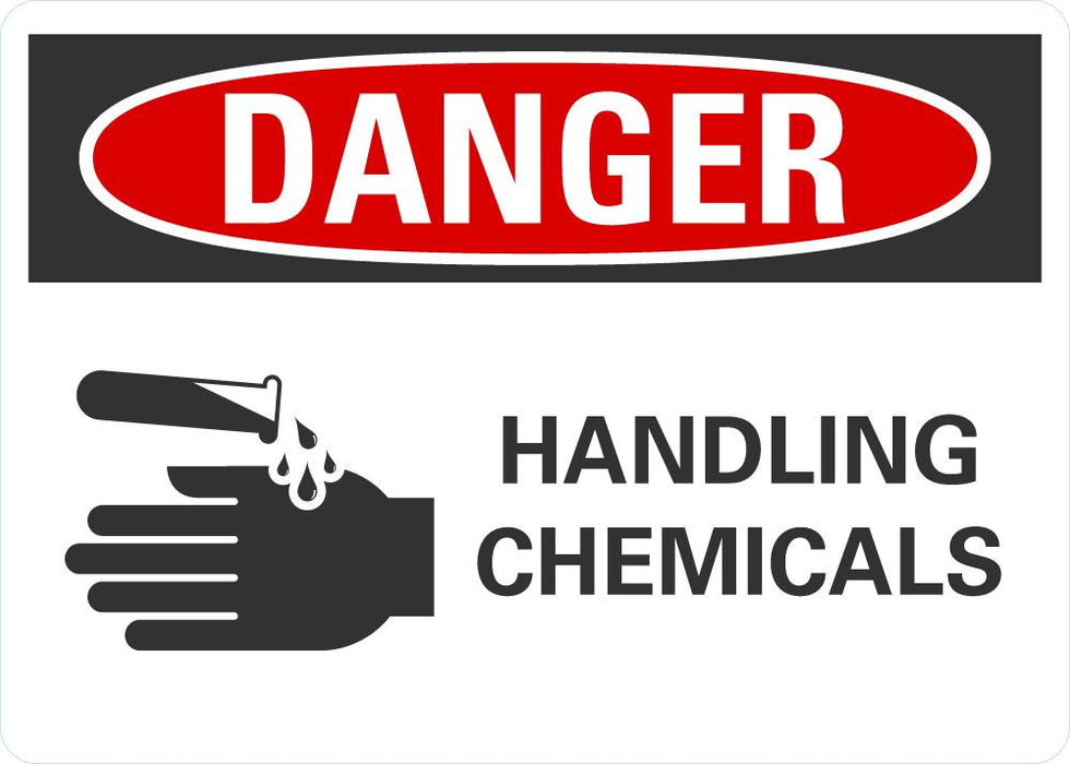 DANGER Handling Chemicals Sign