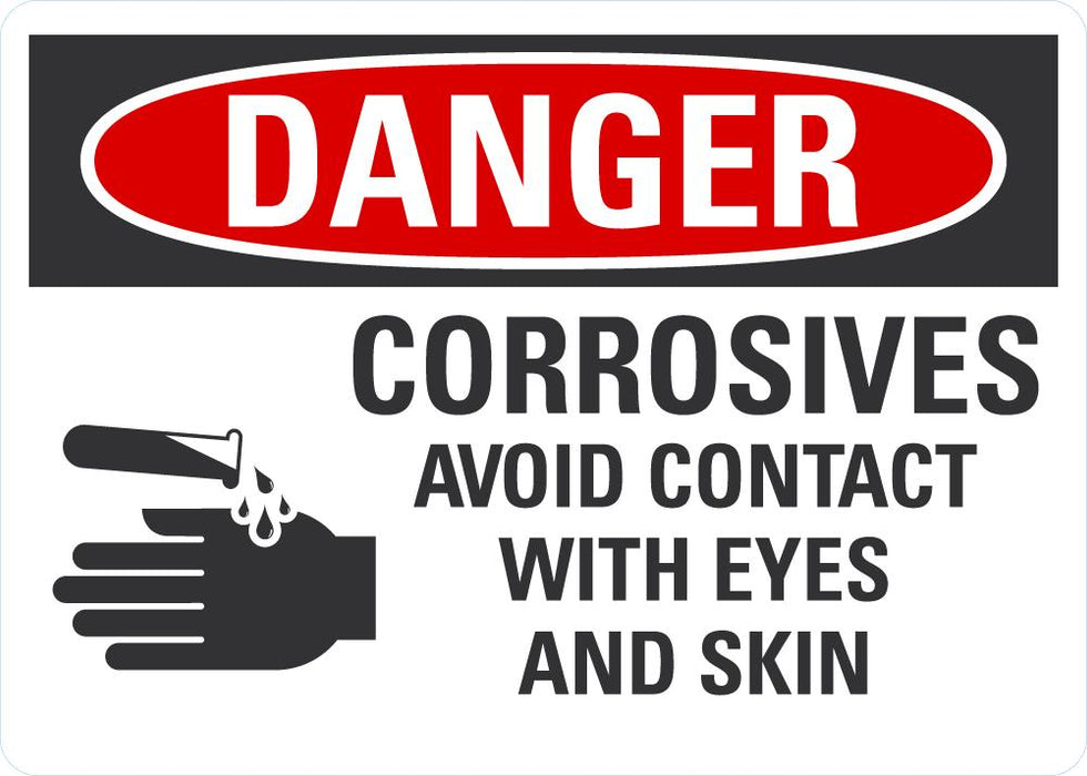 DANGER Corrosives, Avoid Contact Sign — makesafetyvisible.com