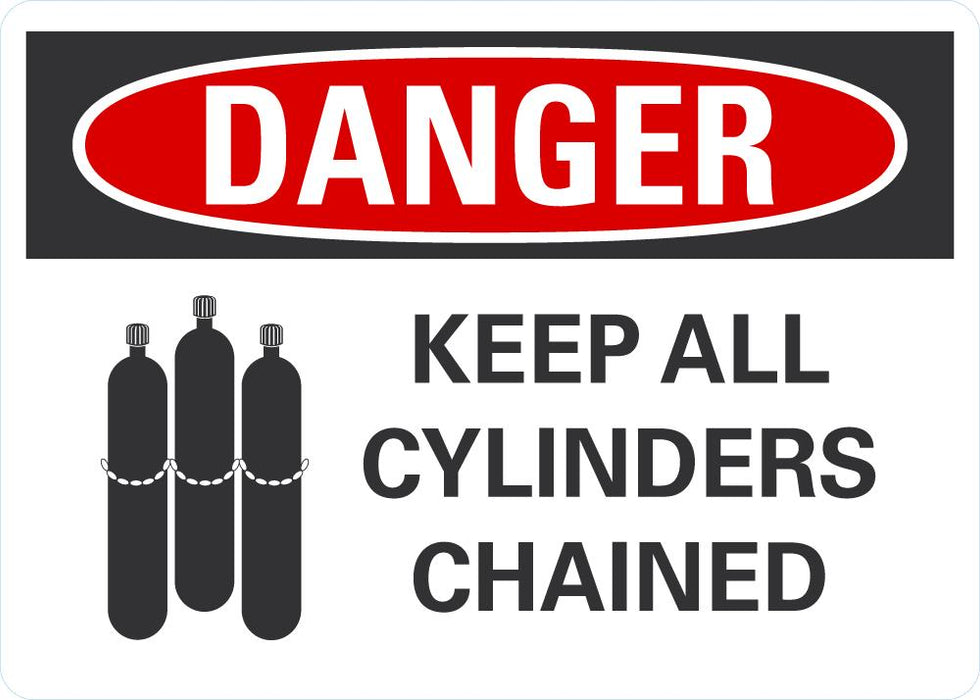 DANGER Keep All Cylinders Chained Sign