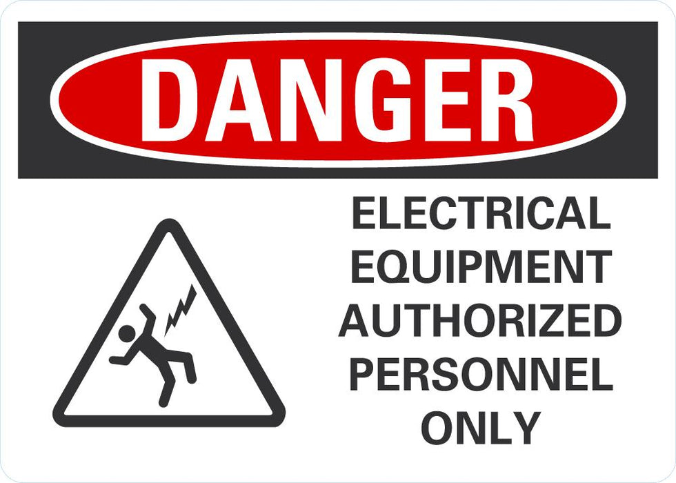 DANGER Electrical Equipment, Authorized Personnel Only Sign