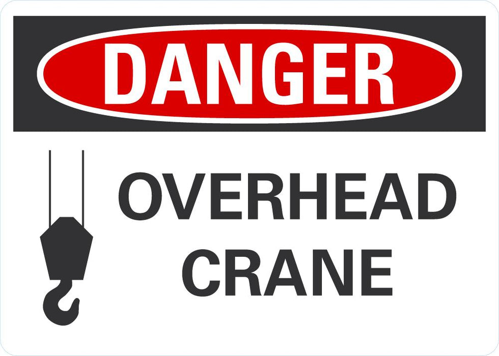 DANGER Overhead Crane Sign