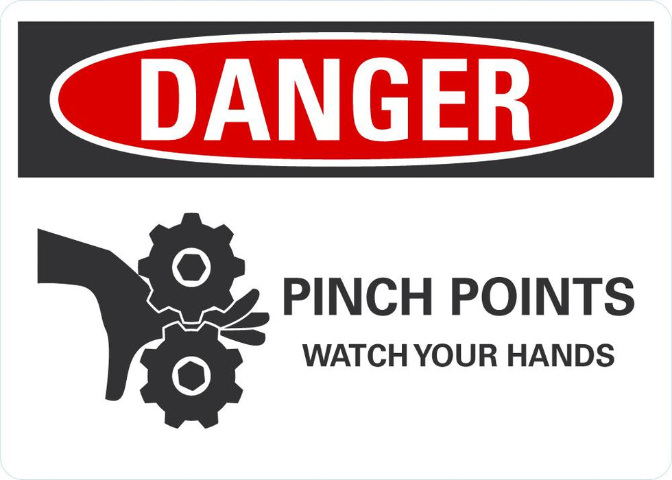 DANGER Pinch Points, Watch Your Hands Sign