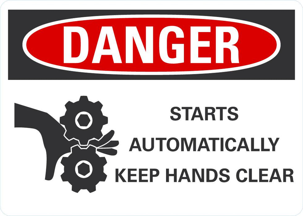 DANGER Starts Automatically, Keep Hands Clear Sign