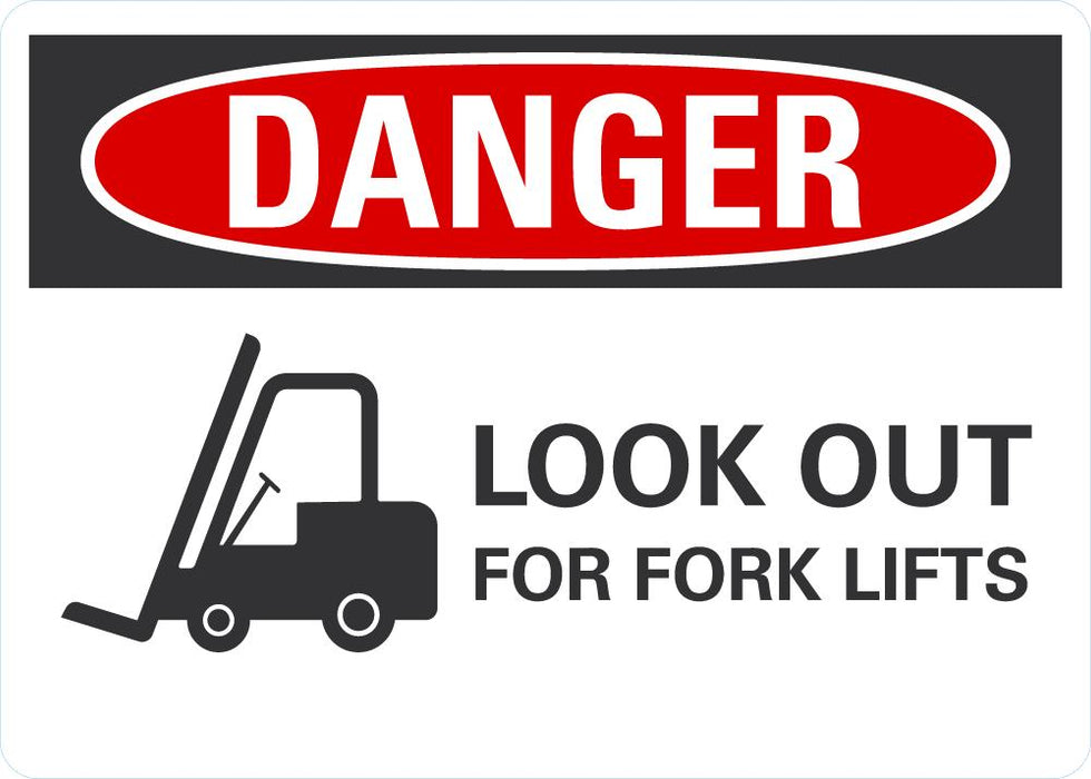 DANGER Look Out For ForkLifts Sign