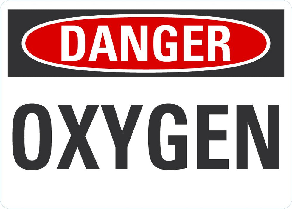 DANGER OXYGEN Sign