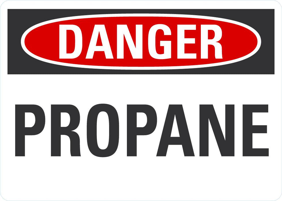 DANGER PROPANE Sign