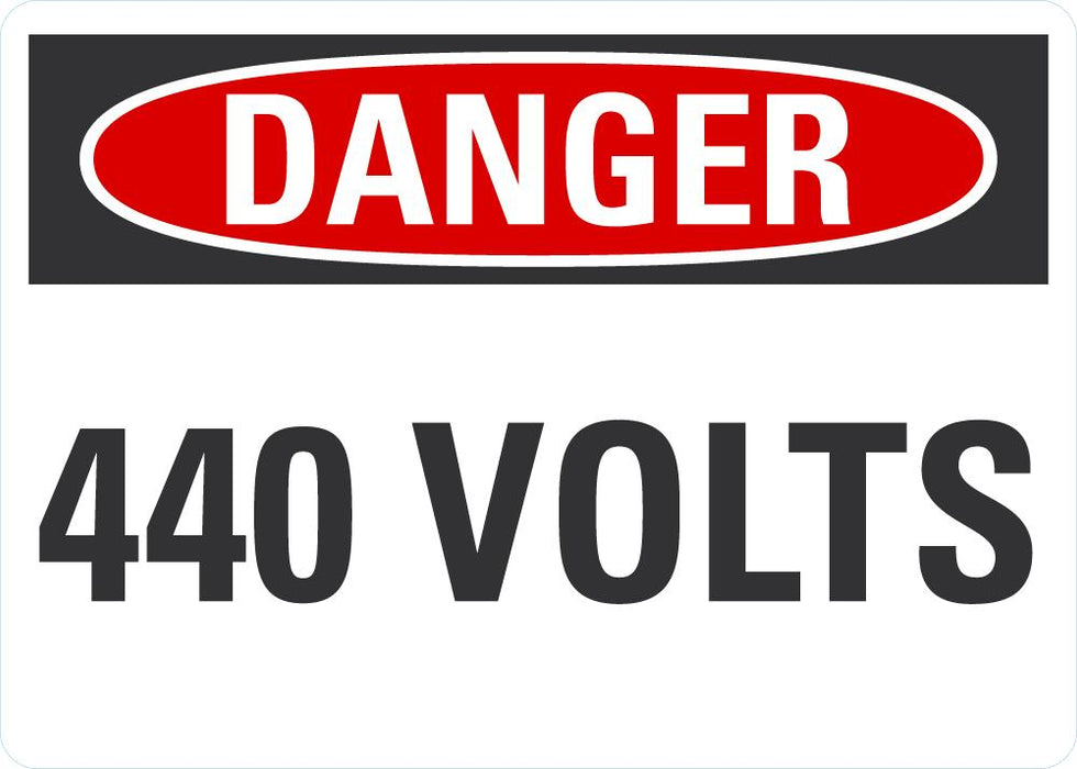 DANGER 440 Volts Sign