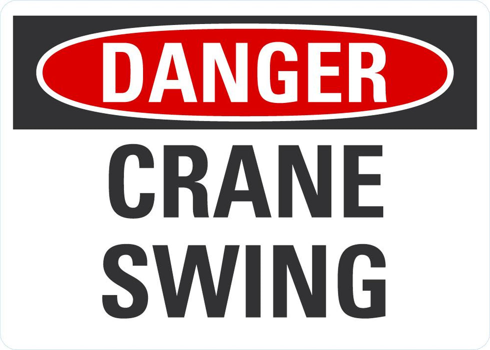 DANGER Crane Swing Sign