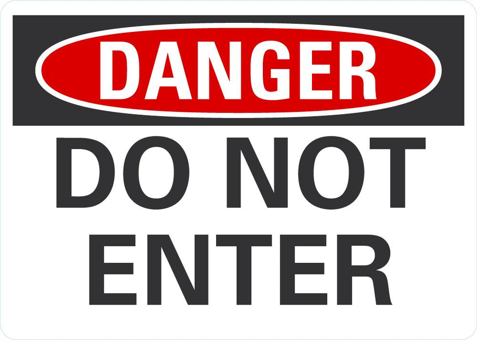 DANGER Do Not Enter Sign