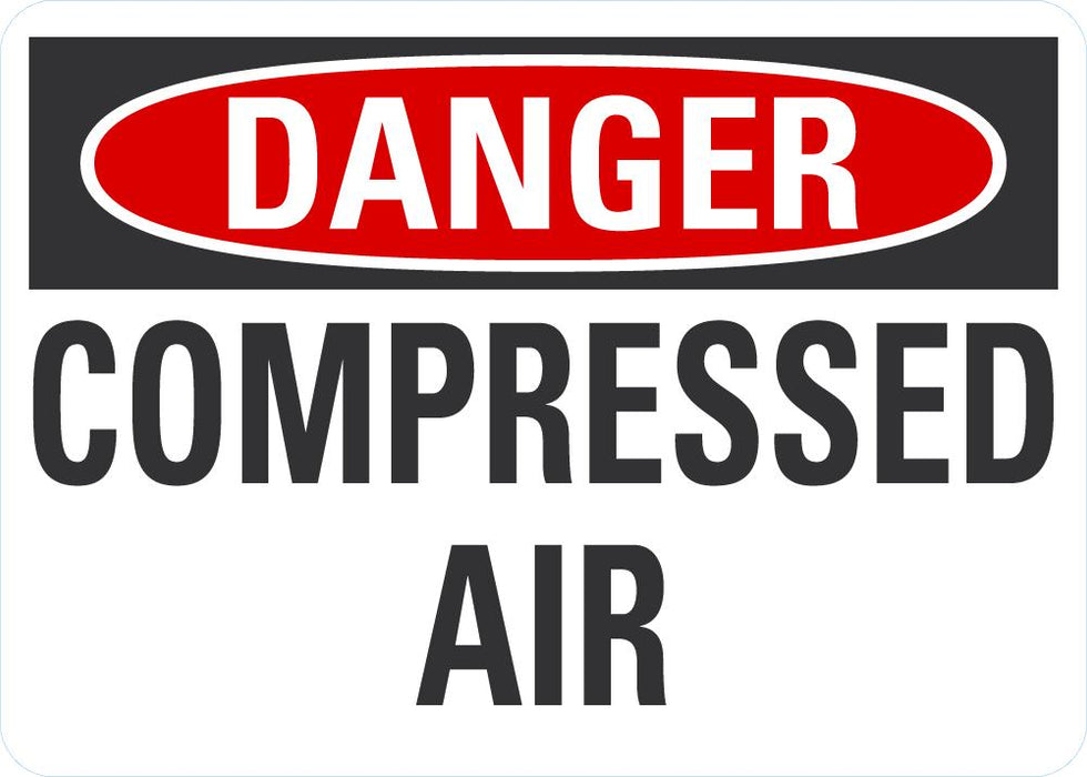 Compressed Air Sign Sticker DANGER Compressed Air Sign — makesafetyvisible.com