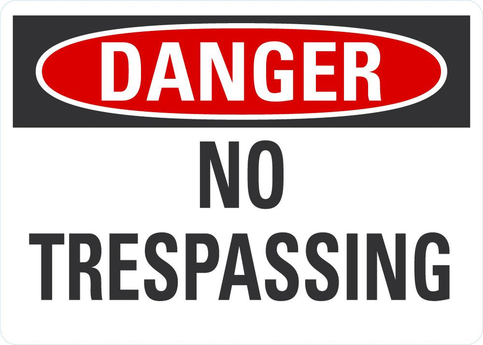 DANGER No Trespassing Sign