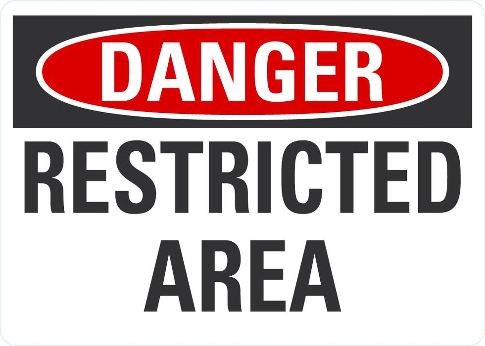 DANGER Restricted Area Sign