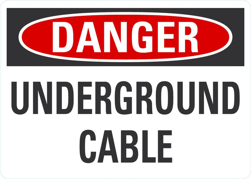 DANGER Underground Cable Sign