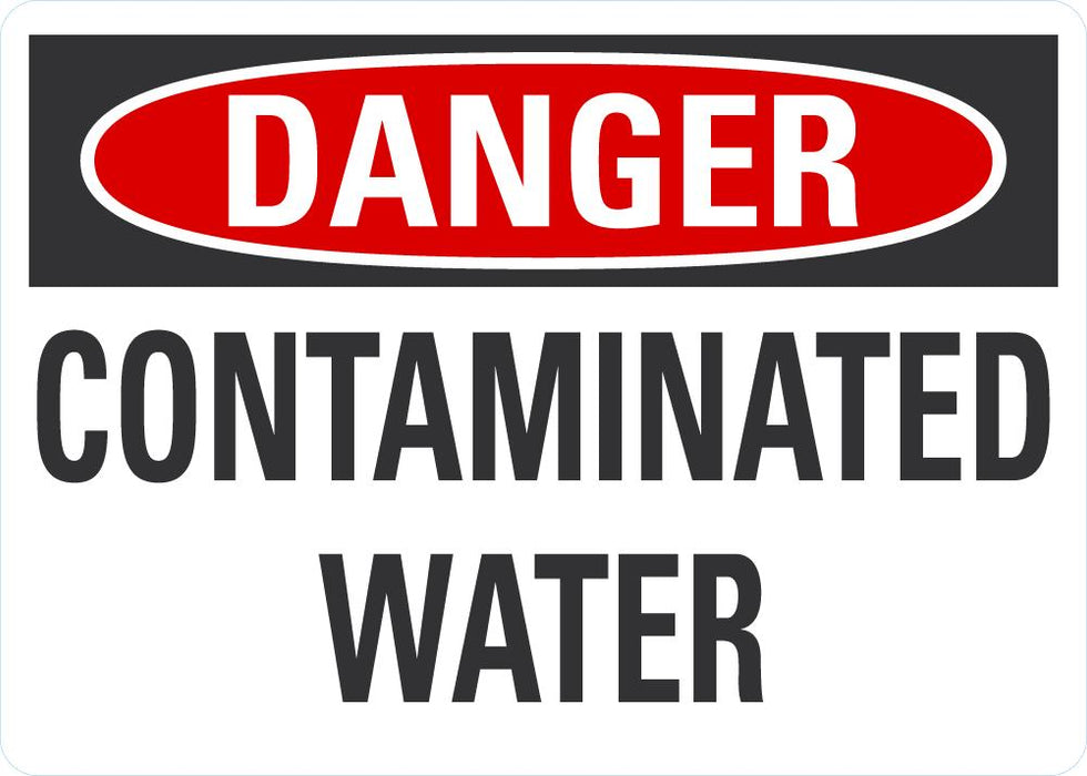 DANGER Contaminated Water Sign